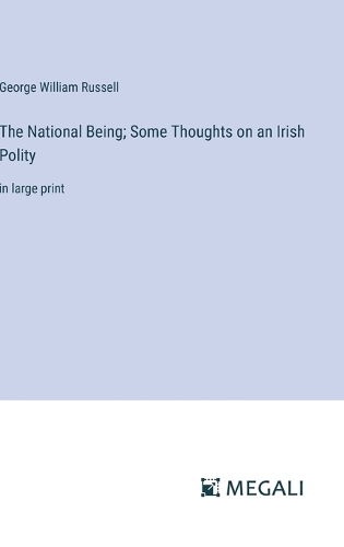 The National Being; Some Thoughts on an Irish Polity