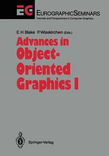 Advances in Object-Oriented Graphics I: (Focus on Computer Graphics)