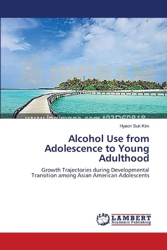 Alcohol Use from Adolescence to Young Adulthood