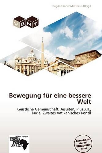 Bewegung Fur Eine Bessere Welt: (German)