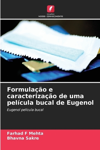 Formulação e caracterização de uma película bucal de Eugenol