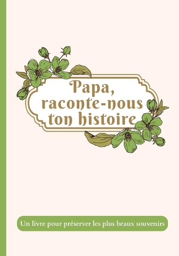 Papa raconte nous ton histoire