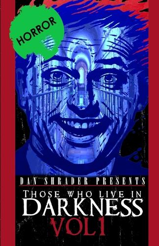 Those Who Live in Darkness