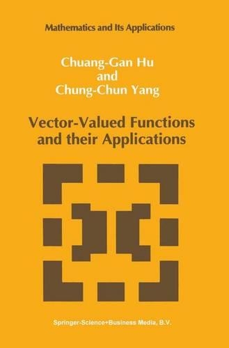 Vector-Valued Functions and their Applications: (3 Mathematics and its Applications)