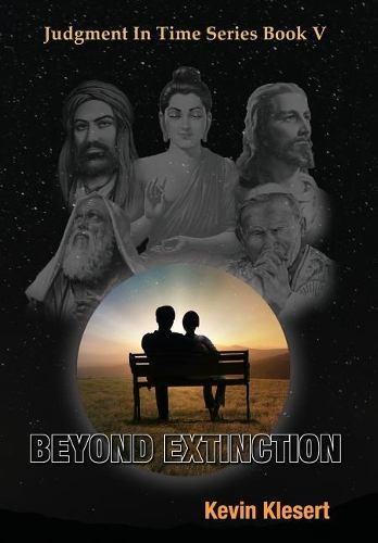 Beyond Extinction: (5 Judgment in Time)