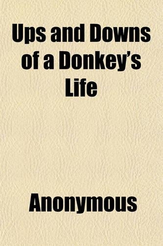 Ups and Downs of a Donkey's Life