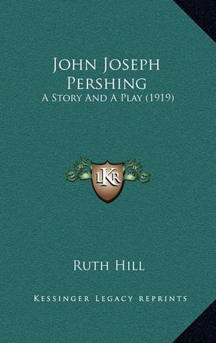 John Joseph Pershing