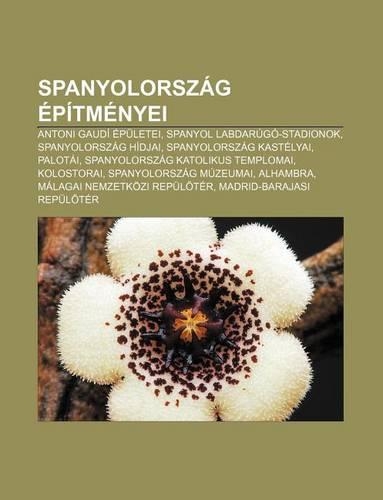 Spanyolorszag Epitmenyei