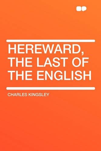 Hereward, the Last of the English