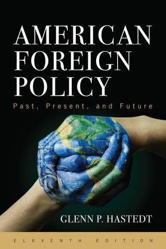 American Foreign Policy: Past, Present, and Future