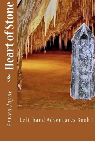 Heart of Stone: (Left Hand Adventures Book 1)(Lefthand Adventures)