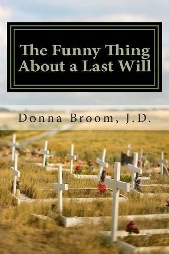 The Funny Thing About a Last Will
