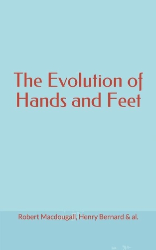 The Evolution of Hands and Feet