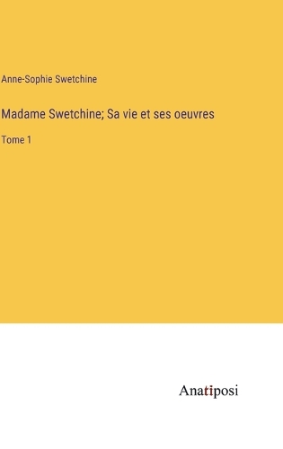 Madame Swetchine; Sa vie et ses oeuvres