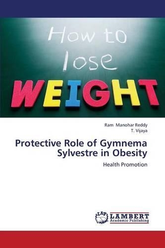 Protective Role of Gymnema Sylvestre in Obesity: (English)