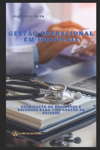 Gestão Operacional em Hospitais