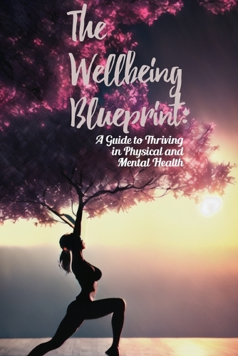 The Wellbeing Blueprint
