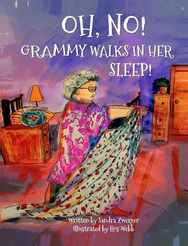 OH, NO! Grammy Walks in Her Sleep