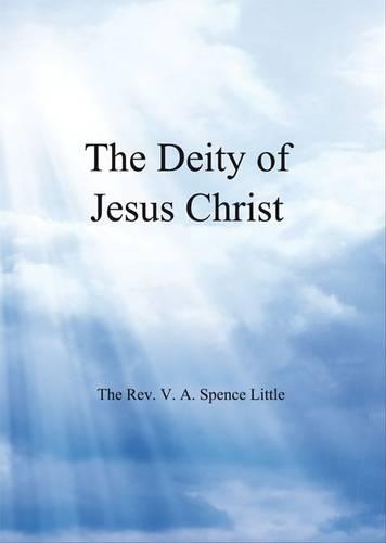 The Deity of Jesus Christ