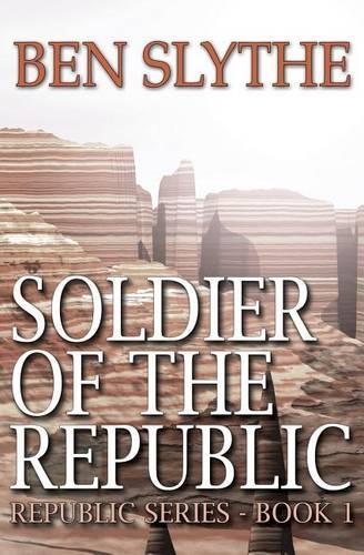 Soldier of the Republic: (1 Republic)