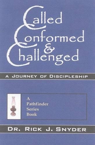 Called, Conformed, Challenged: A Journey of Discipleship