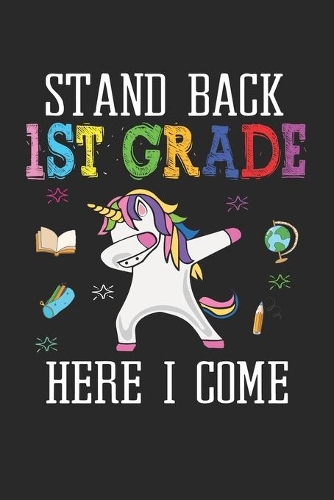 Stand Back 1st Grade Here I Come