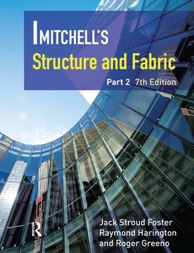 Mitchell's Structure & Fabric Part 2: (Mitchell's Building Series)