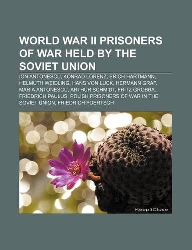 World War II Prisoners of War Held by the Soviet Union