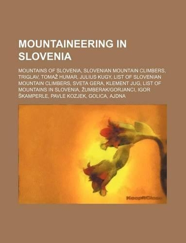 Mountaineering in Slovenia: Ljubljana-Matica Mountaineering Club,(English)