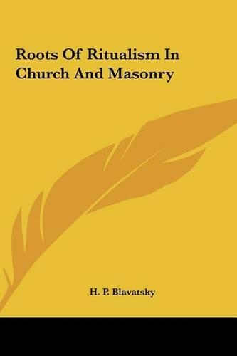 Roots of Ritualism in Church and Masonry