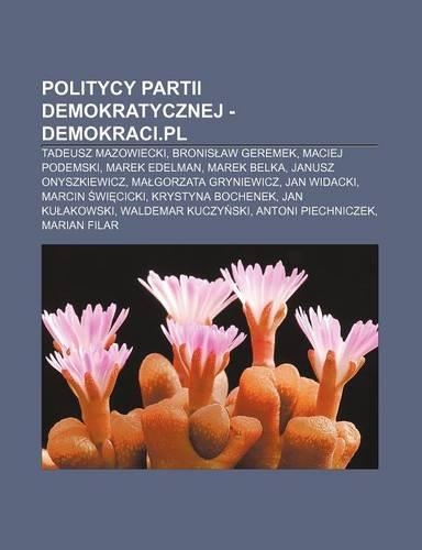 Politycy Partii Demokratycznej - Demokraci.PL