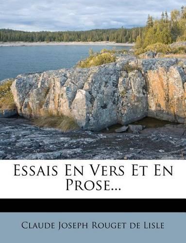Essais En Vers Et En Prose...
