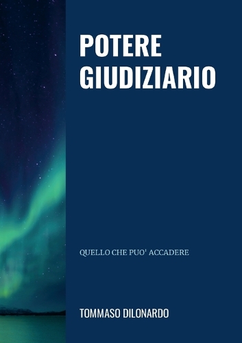 Potere giudiziario: Quello che può accadere