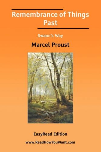 Remembrance of Things Past Swann's Way [Easyread Edition]