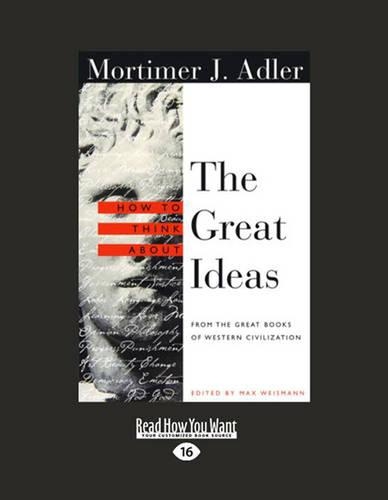 How to Think About the Great Ideas (2 Volume Set)