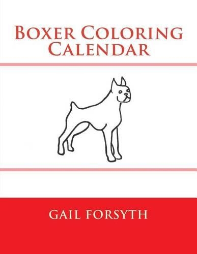 Boxer Coloring Calendar: (English)