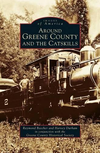 Around Greene County and the Catskills: (English)