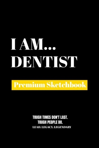 I Am Dentist