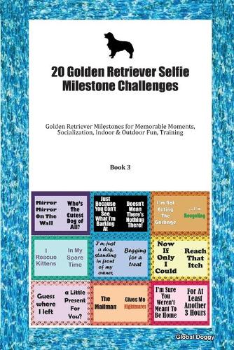 20 Golden Retriever Selfie Milestone Challenges