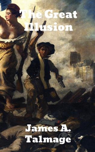 Great Illusion: A Study of the Relation of Military Power to National Advantage