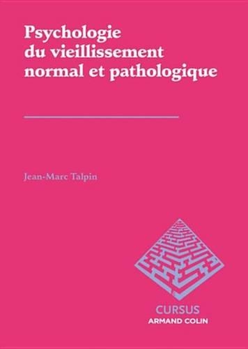 Psychologie Clinique Du Vieillissement Normal Et Pathologique