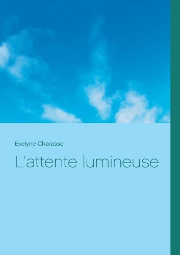 L'attente lumineuse