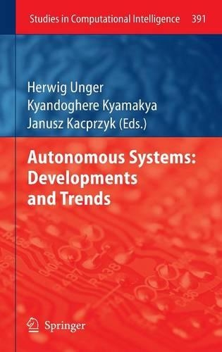 Autonomous Systems: Developments and Trends