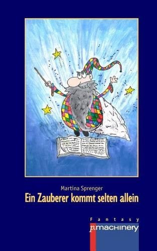 Ein Zauberer kommt selten allein