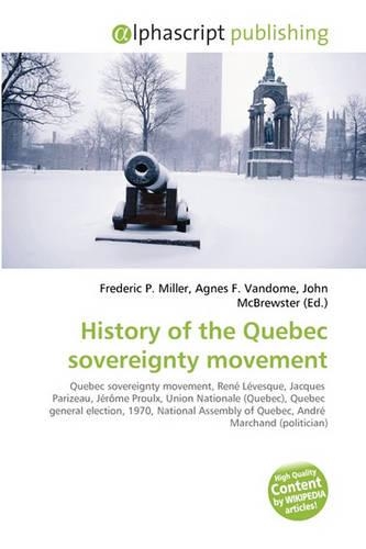 History of the Quebec Sovereignty Movement: (English)