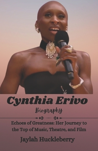 Cynthia Erivo Biography