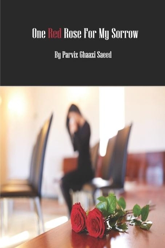 One Red Rose for My Sorrow: A tragic romance novel