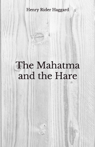 The Mahatma and the Hare