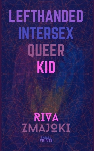 Lefthanded Intersex Queer Kid