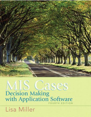 MIS Cases: Decision Making wih Application Software: United States Edition